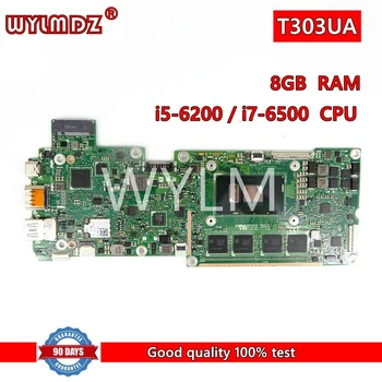 T303UA I5-6200/i7-6500CPU 8 ГБ Оперативной памяти Материнская плата REV3.3 Для Asus T303U T303UA T303 Материнская плата ноутбука Протестирована, Работает Бесплатно