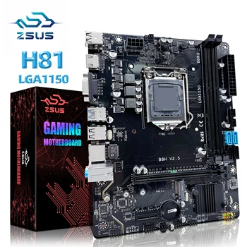 Материнская плата ZSUS H81 LGA 1150 База поддержки материнской платы Pentium Celero Core i3 i5 i7 4-й процессор DDR3 RAM SATA3.0 USB3.0